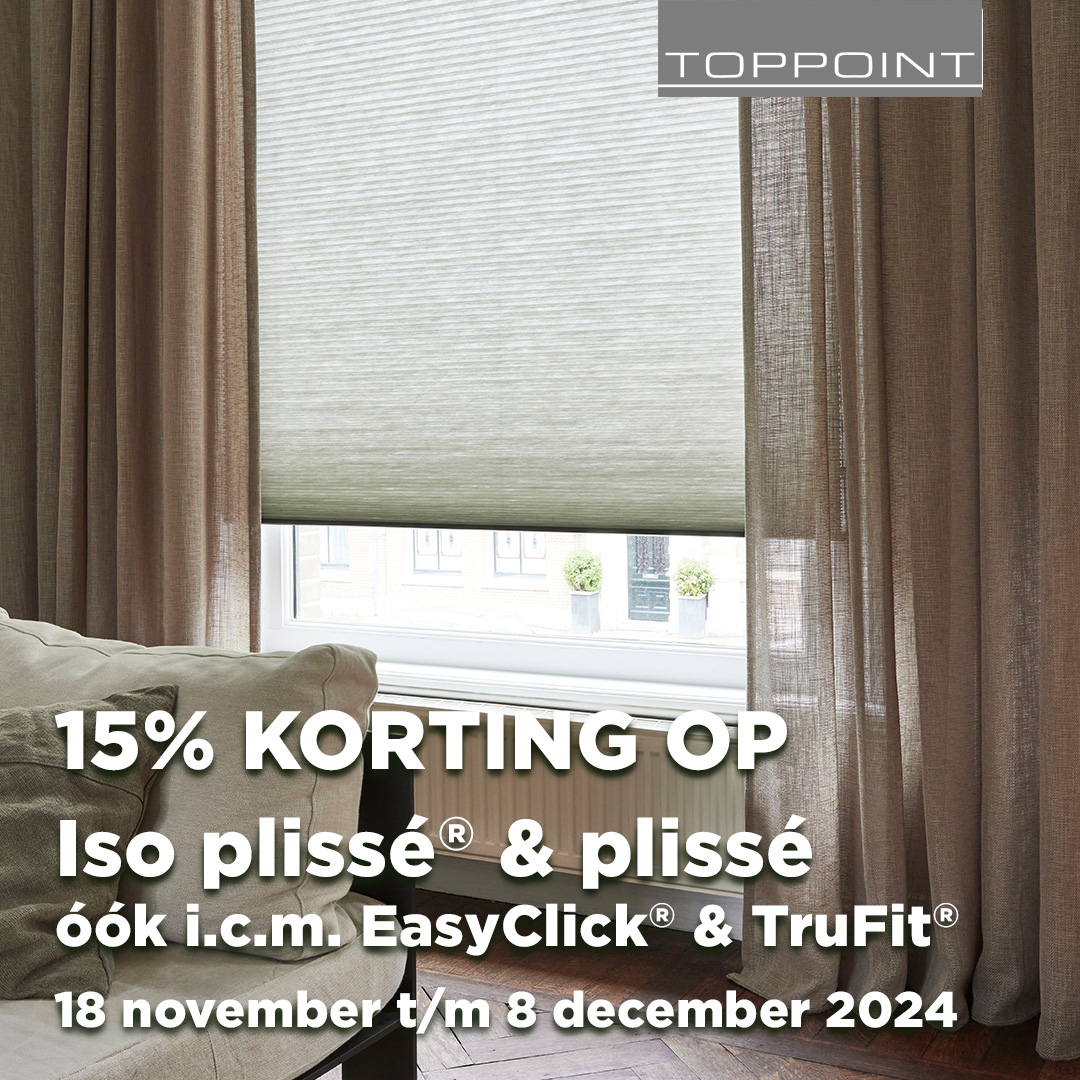 ACTIE - 15% korting op (Iso) Plissé Toppoint